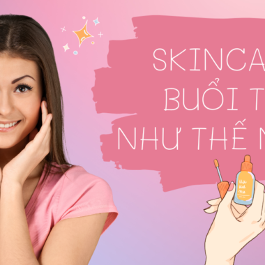 BB Cream Là Gì? Tất Tần Tật Về Kem BB Mà Bạn Nên Biết
